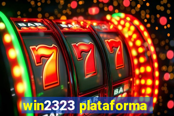 win2323 plataforma